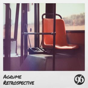 Download track Retrospective Agrume