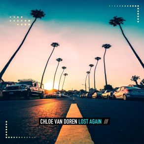 Download track Lost Again (Extended Mix) Chloe Van Doren