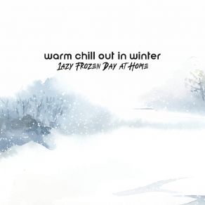 Download track Warm Chill Chill Out 2019