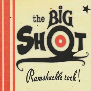 Download track Ramshackle Rock Big Shot