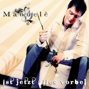 Download track Ist Jetzt Alles Vorbei (Tanz - Mix) Manuele