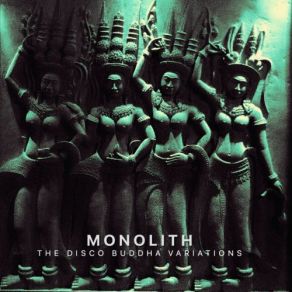 Download track Disco Buddha (2007 Island Of Lost Souls Version) Monolith