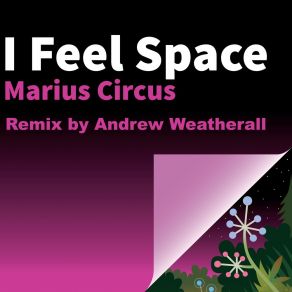 Download track I Feel Space (Andrew Weatherall Remix) Marius CircusAndrew Weatherall