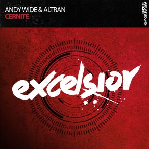 Download track Cernite (Original Mix) Andy Wide, Altran