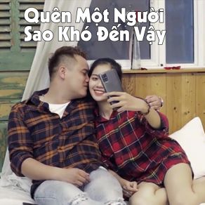 Download track Quên Một Người Sao Khó Đến Vậy Hoàng Anh Cường