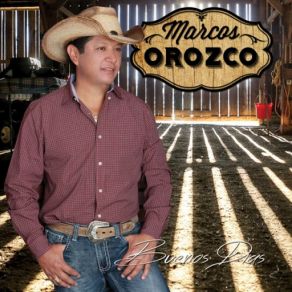 Download track Que Me Entierren Cantando Marcos Orozco