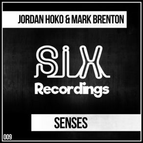 Download track Senses Jordan Hoko, Mark Brenton