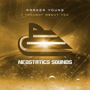 Download track I Thought About You (Extended Mix) Young Parker