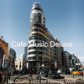 Download track Moods For Teleworking Cafe Music Deluxe