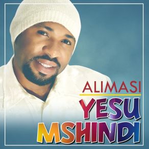 Download track Yesu Mshindi Alimasi