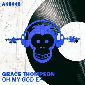 Download track Oh My God Grace Thompson