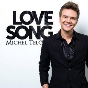 Download track Love Song Michel Teló