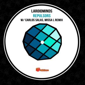 Download track Repulsors (Carlos Salas Remix) Laroidminds