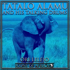 Download track Alh Moyosore His Talking Drums