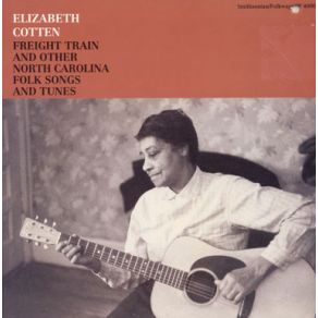 Download track I Don'T Love Nobody Elizabeth Cotten