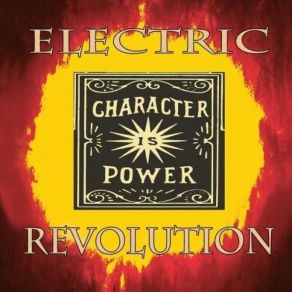 Download track Character Is Power Electric Revolution