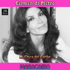 Download track Maracaibo (Julian B Remix Version 2) Carmen Di Pietro