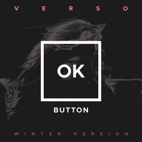 Download track Verso (Winter Version; Instrumental) OK ButtonΟΡΓΑΝΙΚΟ