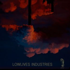 Download track White Garden Lowlives Industries