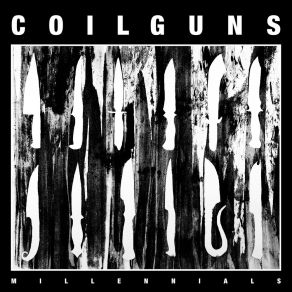 Download track Millennials Coilguns