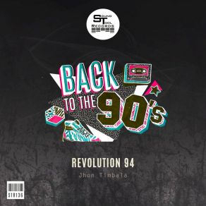 Download track Revolution 94 (Original Mix) Jhon Timbala