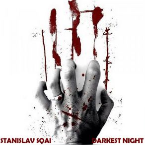 Download track Darkest Night Stanislav Sqai