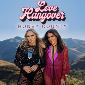 Download track Love Hangover Honey County