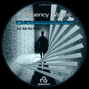 Download track Cucumber Rain (Original Mix) Frequency Wave