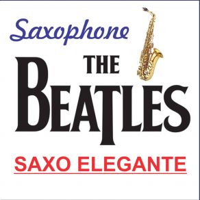 Download track Yesterday (Cover) Saxo Elegante