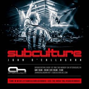 Download track Subculture 092 On AH. FM 15-09-2014 John O'Callaghan