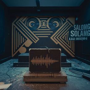 Download track Salong Solang X AJA CRESCENDO