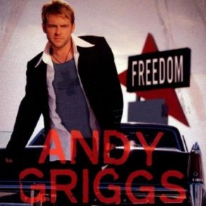 Download track Freedom Andy Griggs