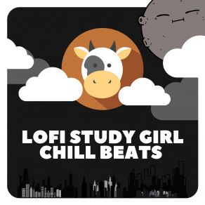 Download track Chilled Lofi Study Girl Lofi Hip Hop Nation