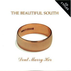 Download track Don'T Marry Her [Clean Version] Beautiful South, The