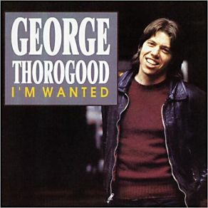 Download track House Of Blue Lights George Thorogood, The Destroyers