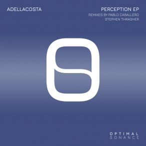 Download track Perception (Stephen Thrasher Remix) AdellacostaStephen Thrasher