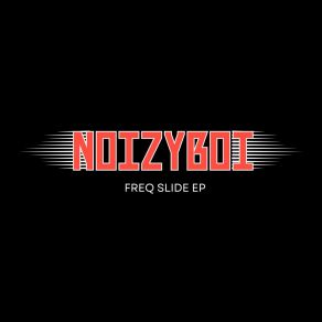 Download track It's On NoizyBoi