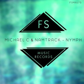 Download track Nymph (Radio Edit) Michael CNamtrack