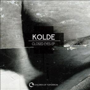 Download track Closed Eyes (Bryan Chapman Remix) Kolde