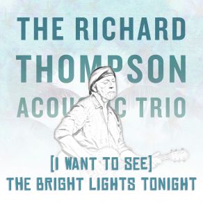 Download track Johnny's Far Away (Live From Honolulu) Richard Thompson, The Richard Thompson Acoustic Trio