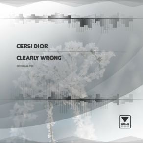 Download track Clearly Wrong (Original Mix) Cersi Dior