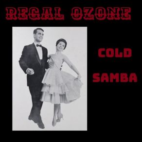 Download track Cold Samba (Radio Edit) Regal Ozone