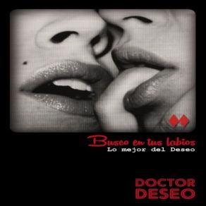 Download track Busco En Tus Labios Doctor Deseo