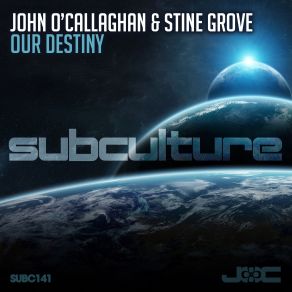 Download track Our Destiny Stine Grove, John O'Callaghan