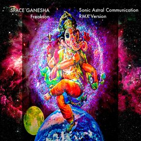 Download track Space Ganesha (432 Vocalz Remix) Freakson