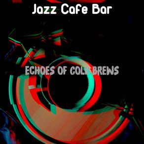 Download track High-Class Music For Double Espressos Jazz Café Bar