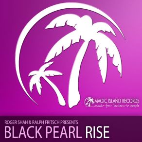 Download track Rise (Original Mix) Black Pearl