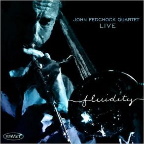 Download track Weaver Of Dreams John Fedchock Quartet