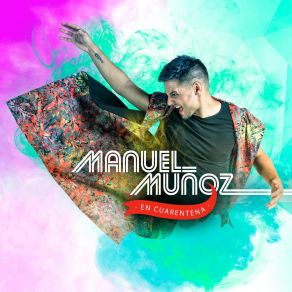 Download track Todo Va Y Viene Manuel Muñoz