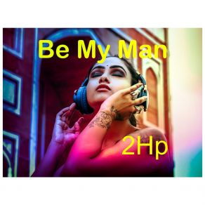 Download track BE MY MAN (Hype) James E LoftonHype